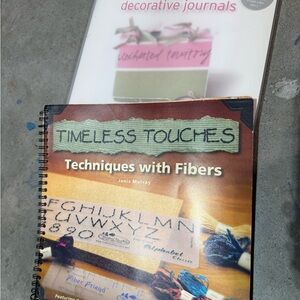 Timeless Touches Techniques with Fibers & Step by Step project books